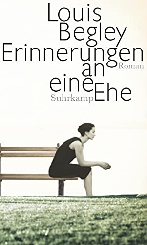 Erinnerungen an eine Ehe: Roman von Suhrkamp Verlag AG